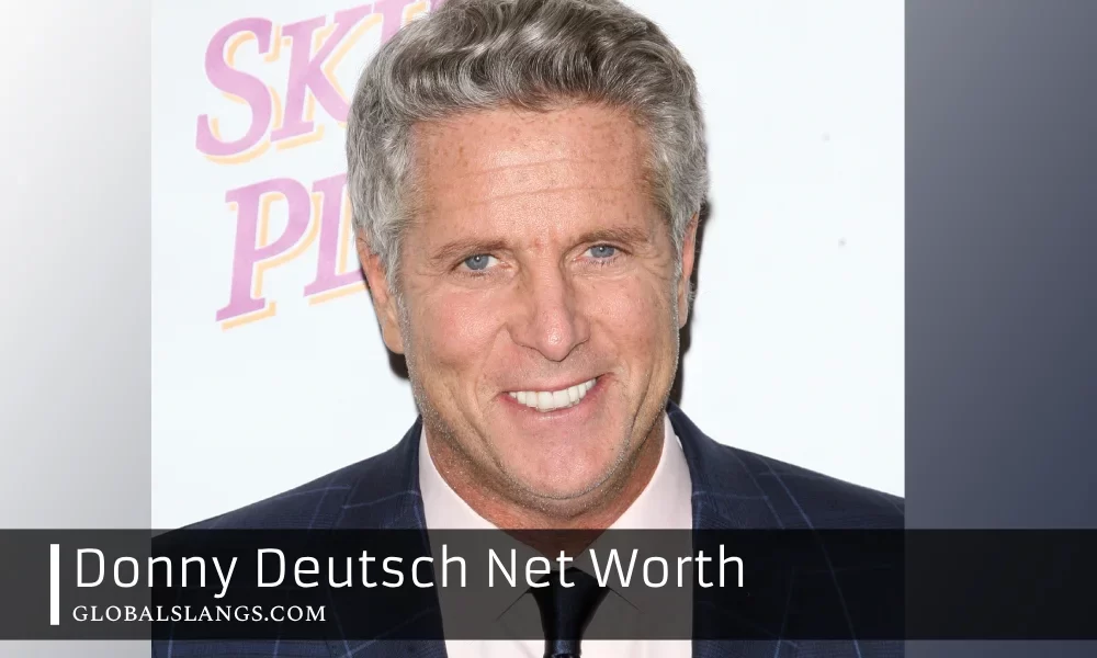 Donny Deutsch Net Worth 2024: A Look at the Media Mogul's Wealth