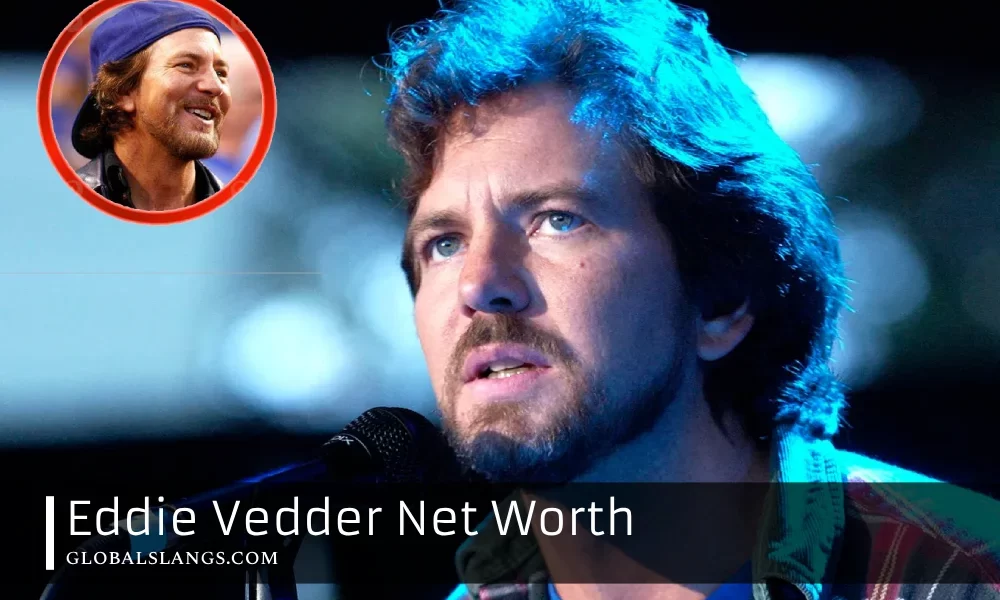 Eddie Vedder Net Worth: The $100 Million Voice of Grunge